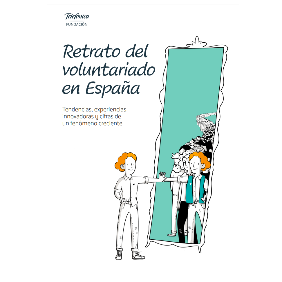 Portada de Retrato del voluntariado en España: tendencias, experiencias innovadoras y cifras de un fenómeno creciente